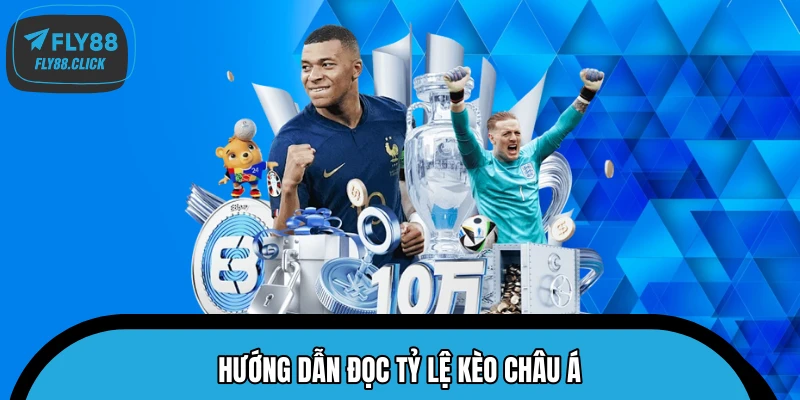 Hướng dẫn đọc tỷ lệ kèo châu Á