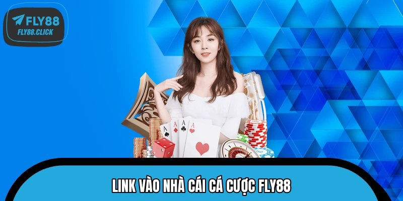 Các liên kết truy cập FLY88 chính thức và an toàn