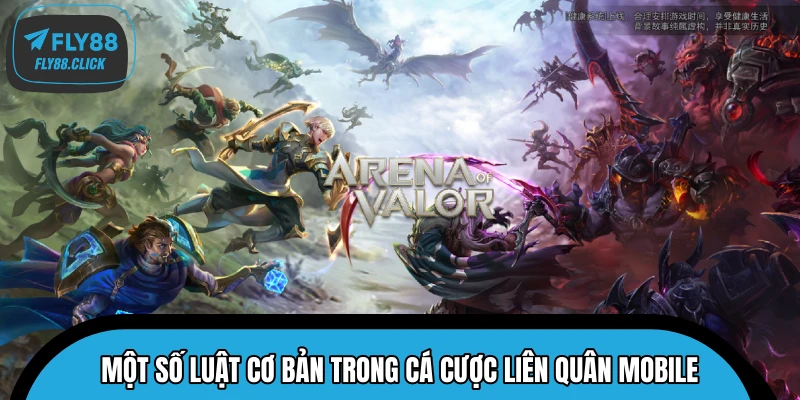 Một số luật cơ bản trong cá cược Liên Quân Mobile